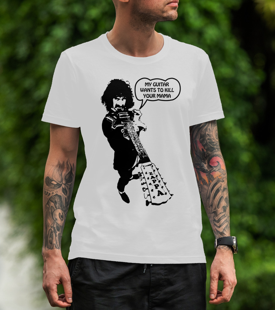 Frank Zappa My Guitar Wants To Kill Your Mama T-Shirt