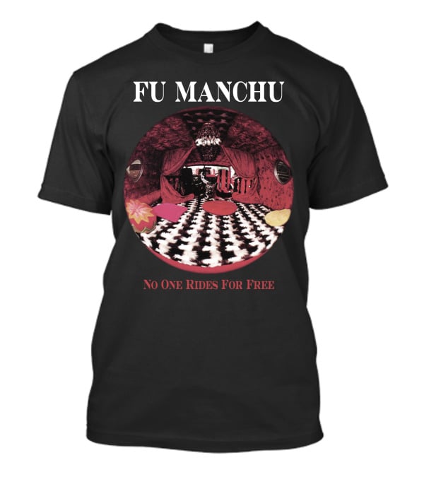 Fu Manchu No One Rides For Free T-Shirt
