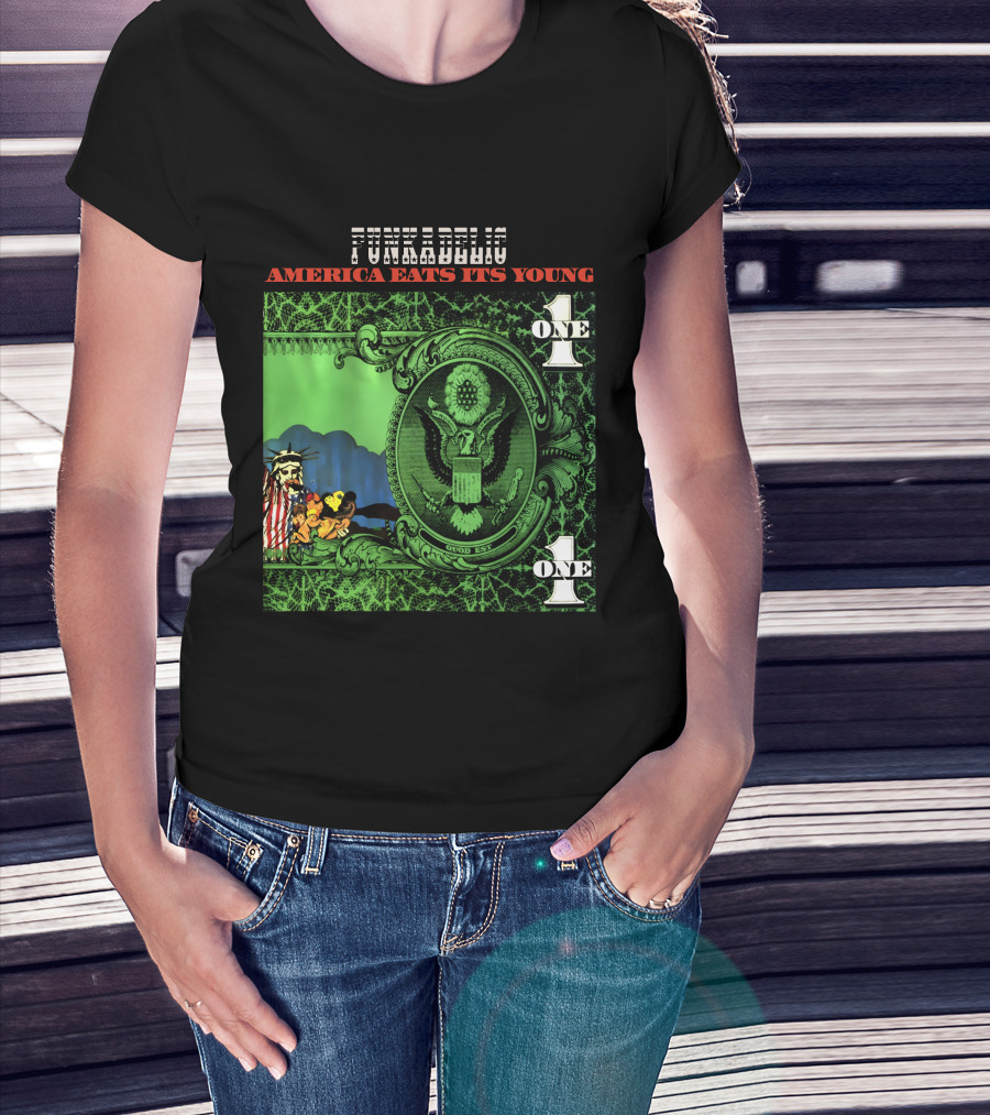 Funkadelic America Eats Its Young One Dollar Bill T-Shirt