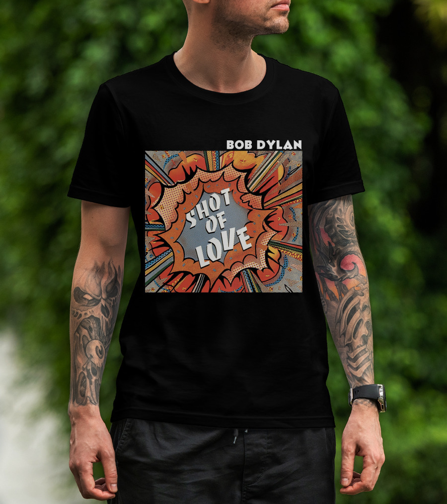 Bob Dylan Shot Of Love T-Shirt