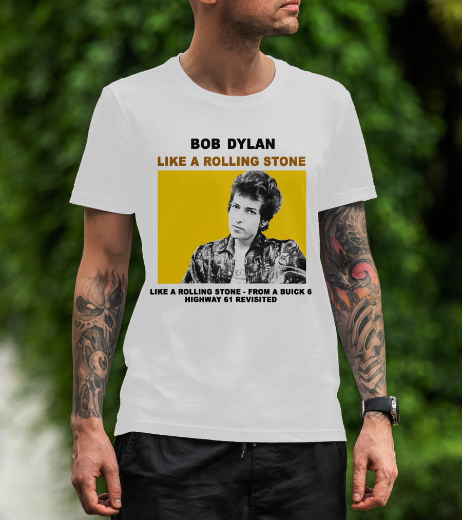 Bob Dylan Like A Rolling Stone Highway 61 Revisited From A Buick T-Shirt