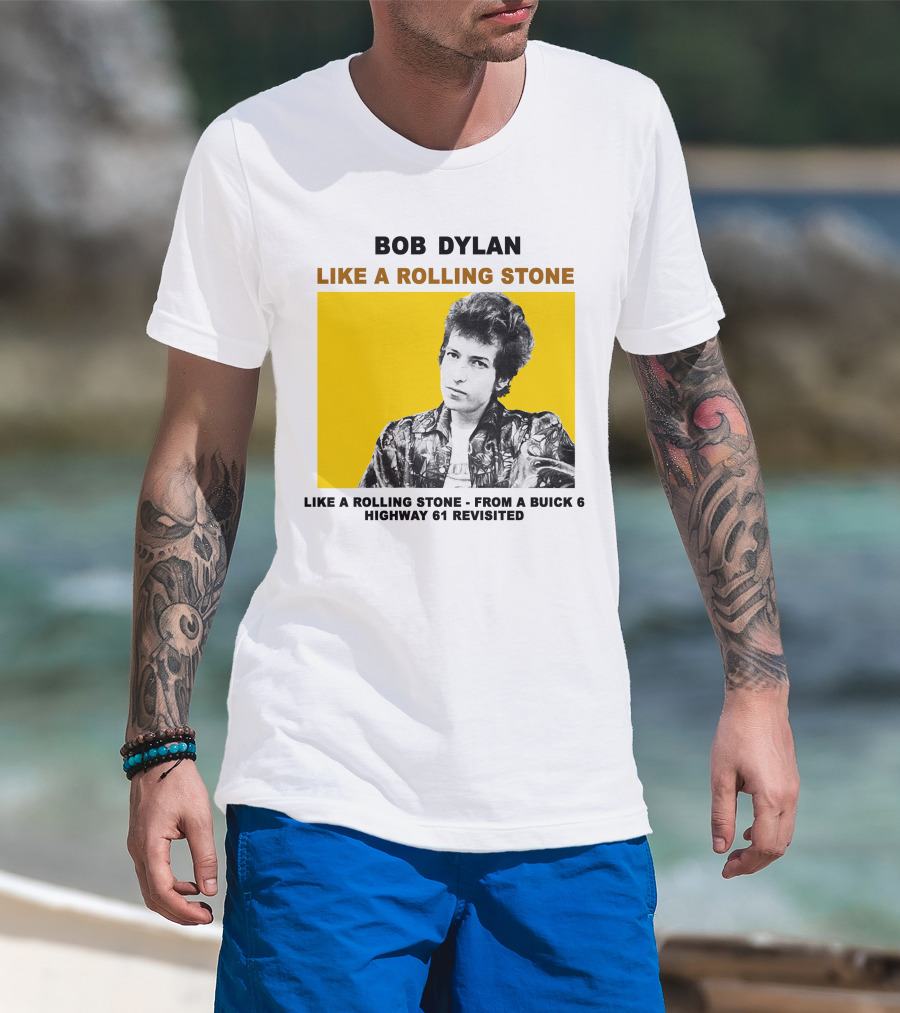 Bob Dylan Like A Rolling Stone Highway 61 Revisited From A Buick T-Shirt