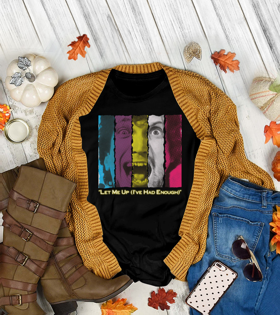Let Me Up (I've Had Enough) Colorful Striped Expression T-Shirt