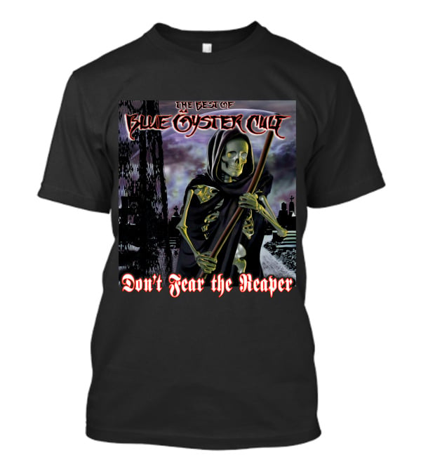 The Best Of Blue Öyster Cult Don't Fear The Reaper T-Shirt