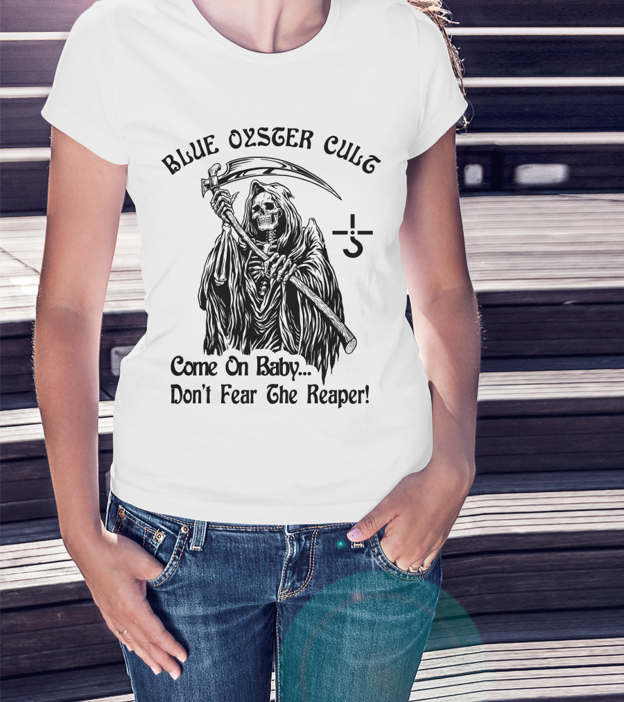 Blue Oyster Cult Come On Baby Don't Fear The Reaper T-Shirt
