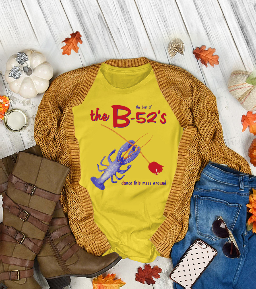 The Best Of The B-52'S Dance This Mess Around Lobster T-Shirt