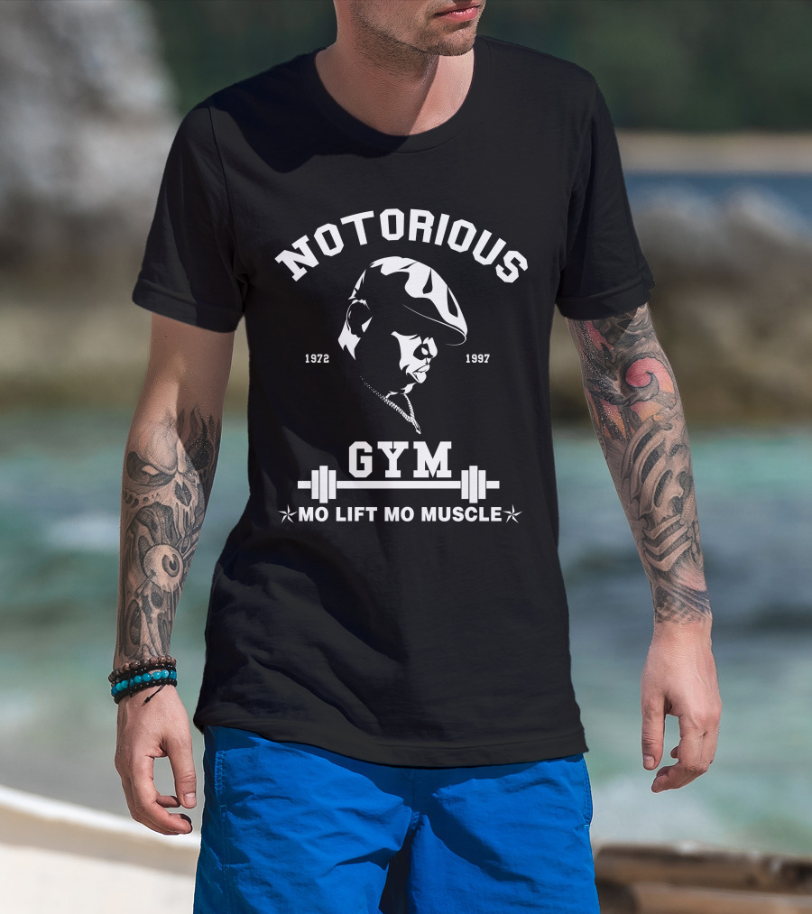 Notorious Gym Mo Lift Mo Muscle 1972 1997 T-Shirt