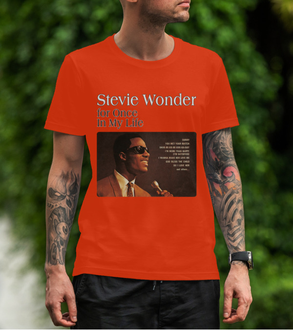 Stevie Wonder For Once In My Life Album Sunny You Met Your Match Songs T-Shirt