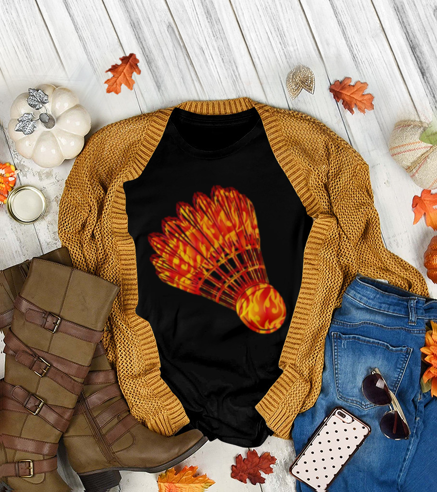 Badminton Shuttlecock in Fire Flames T-Shirt