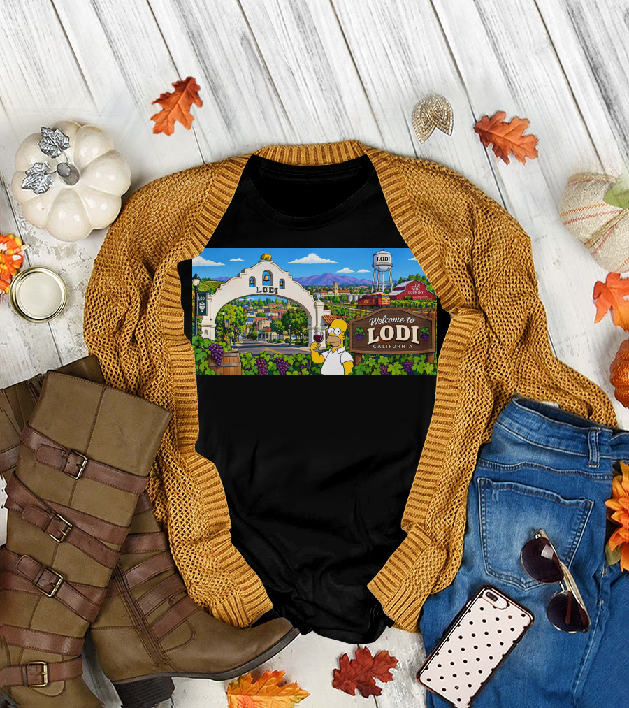 Welcome To Lodi California Homer Wine Country Scene T-Shirt