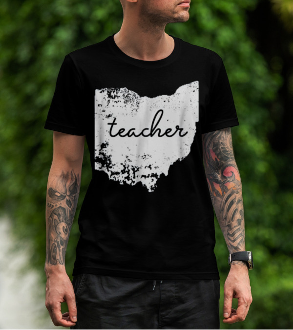 Ohio Teacher Heartfelt Connection To Home State T-Shirt