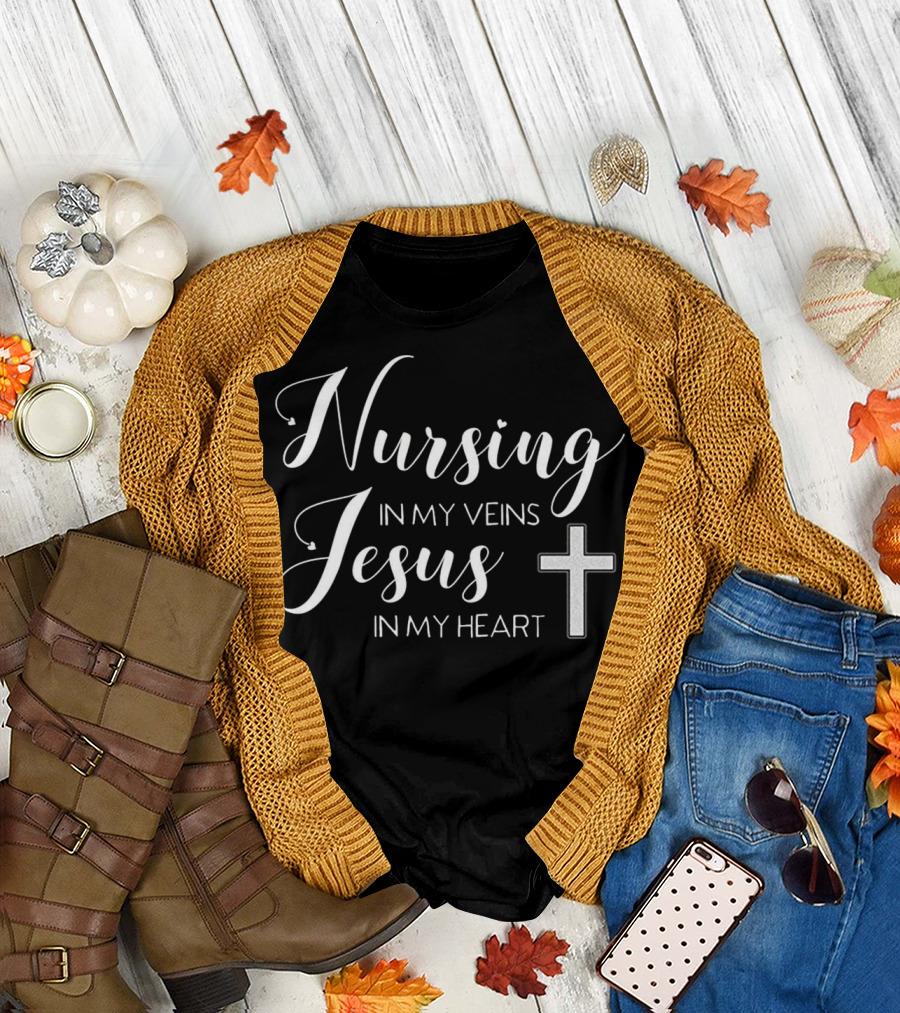 Nursing in My Veins Jesus in My Heart Christian Cross T-Shirt