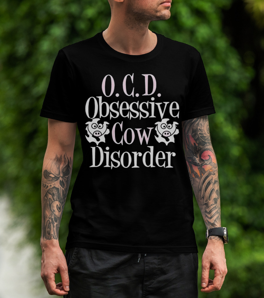 O.C.D. Obsessive Cow Disorder Funny Cow T-Shirt