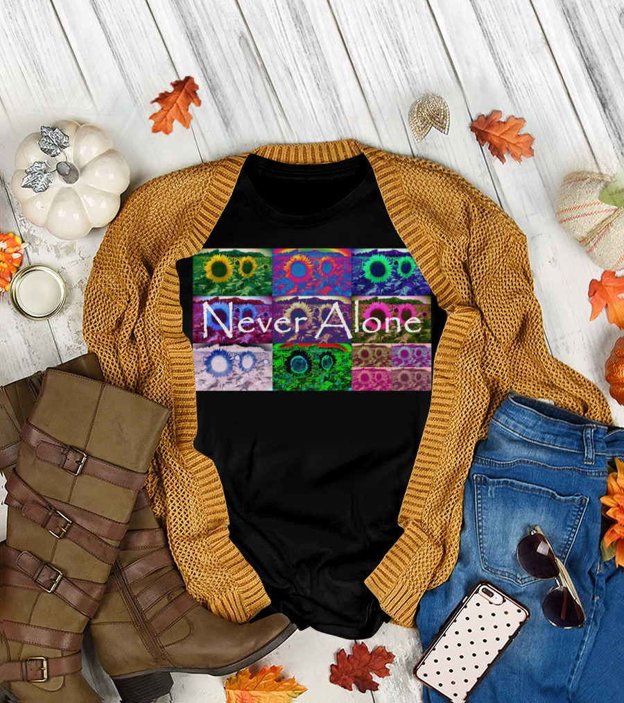 Never Alone Sunflower Multicolor Pop T-Shirt