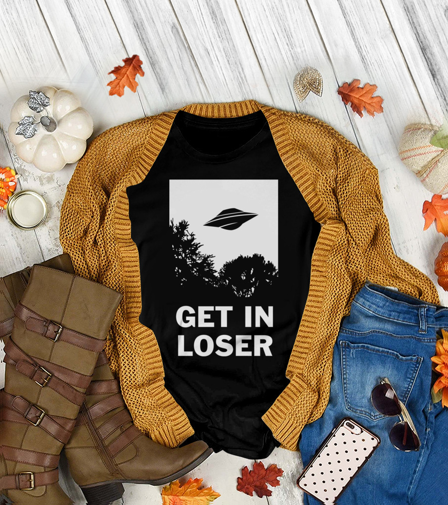 GET IN LOSER UFO ALIEN ABDUCTION T-Shirt