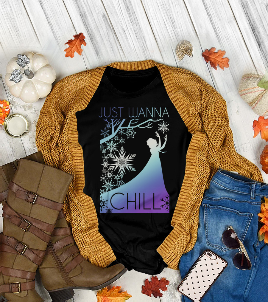 Just Wanna Chill Frozen Ice Princess Snowflakes T-Shirt