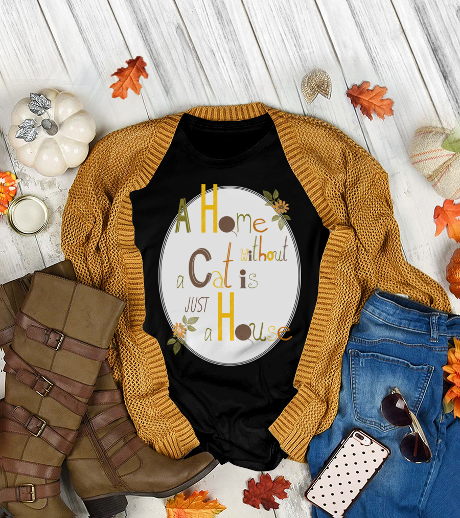 A Home Without A Cat Is Just A House Whimsical Floral T-Shirt