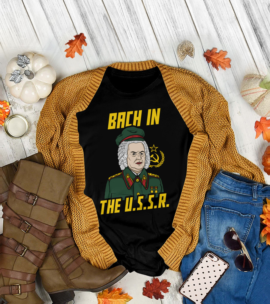 Bach In The USSR Soviet Military Mashup with Hammer and Sickle T-Shirt