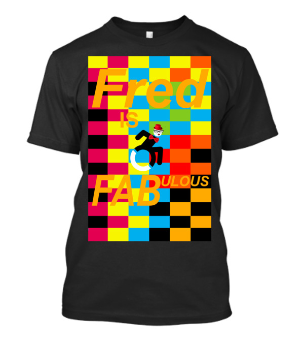 Fred Is Fabulous Checkerboard Style With Stylish Wheelchair Character T-Shirt