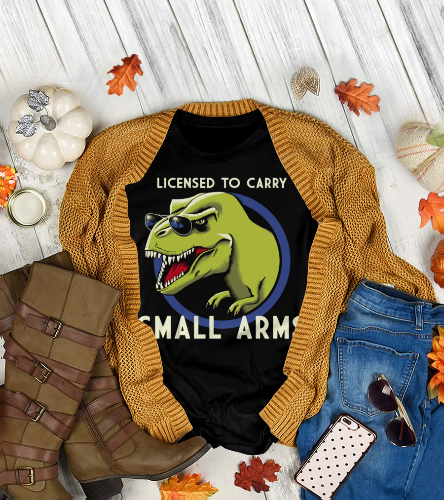 Licensed To Carry Small Arms T-Rex Sunglasses T-Shirt