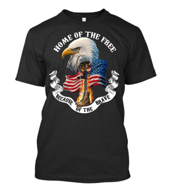 HOME OF THE FREE BECAUSE OF THE BRAVE EAGLE AMERICAN FLAG HELMET AND BOOTS FLAMES T-Shirt