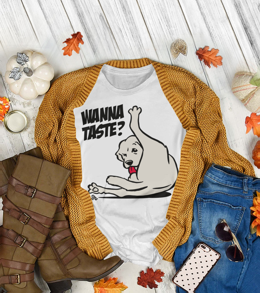 Wanna Taste Dog Licking His Balls T-Shirt