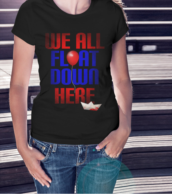 We All Float Down Here Evil Clown Red Balloon Paper Boat T-Shirt