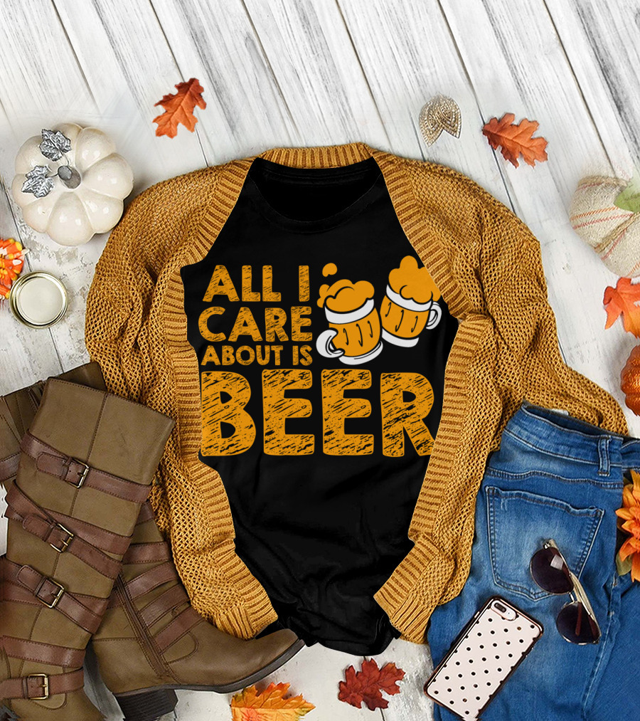 ALL I CARE ABOUT IS BEER MUGS FOAM HAND-DRAWN LETTERING T-Shirt