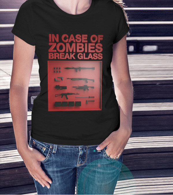 In Case Of Zombies Break Glass Emergency Weapon Display T-Shirt