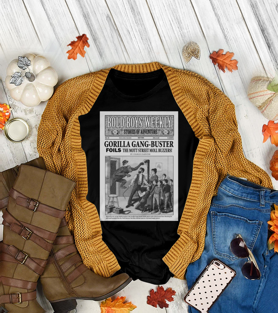 BOLD BOYS WEEKLY STORIES OF ADVENTURE GORILLA GANG-BUSTER FOILS THE MOTT STREET MOLL BUZZERS T-Shirt