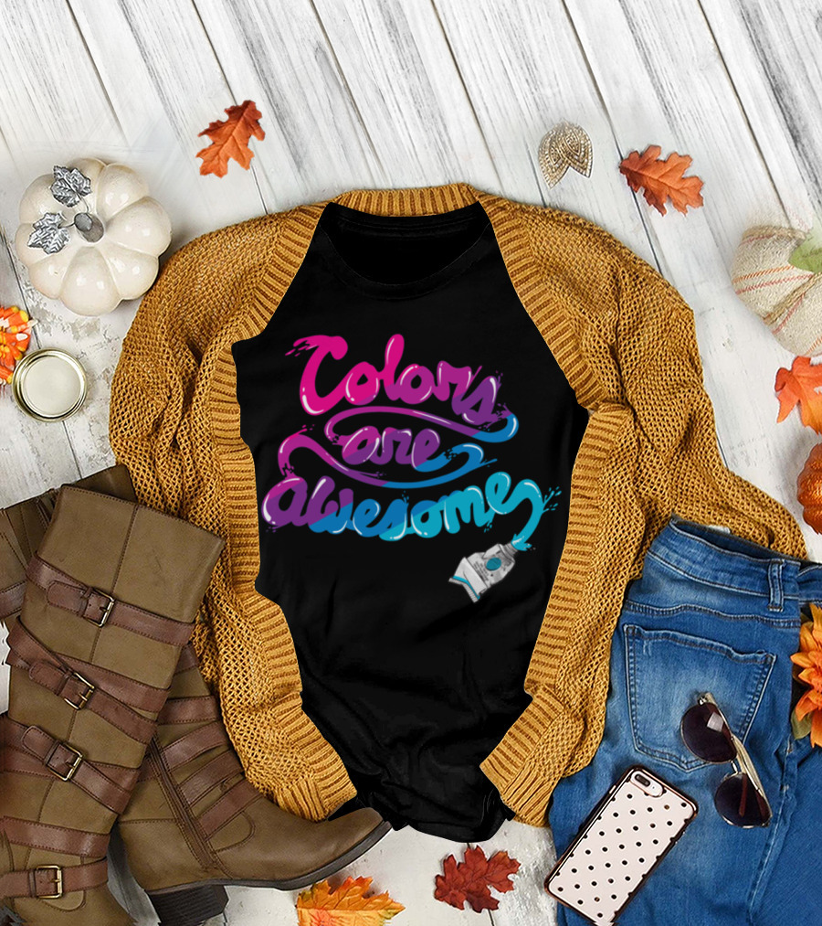 Colors Are Awesome Paint Brush Splash T-Shirt