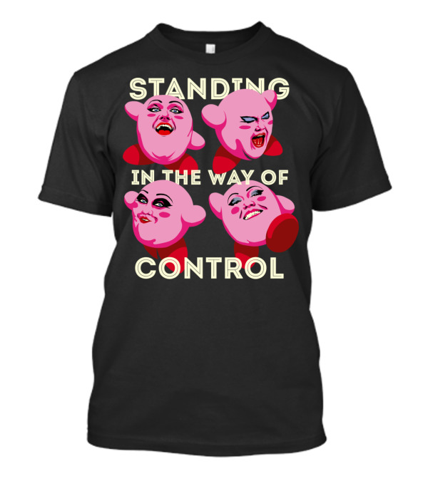 Standing In The Way Of Control Four Pink Characters T-Shirt