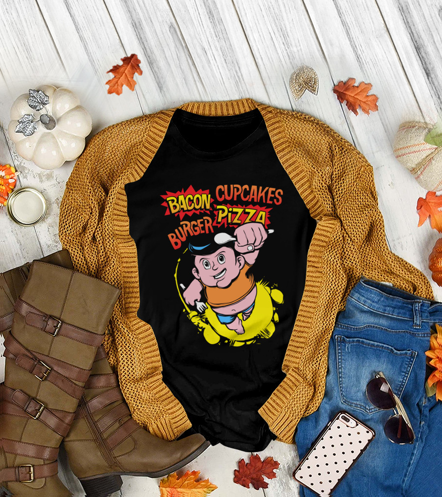 I WANT MORE BACON BURGER CUPCAKES PIZZA FAST FOOD T-Shirt