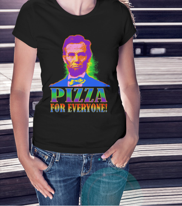 Pizza For Everyone Abraham Lincoln Colorful Pop T-Shirt