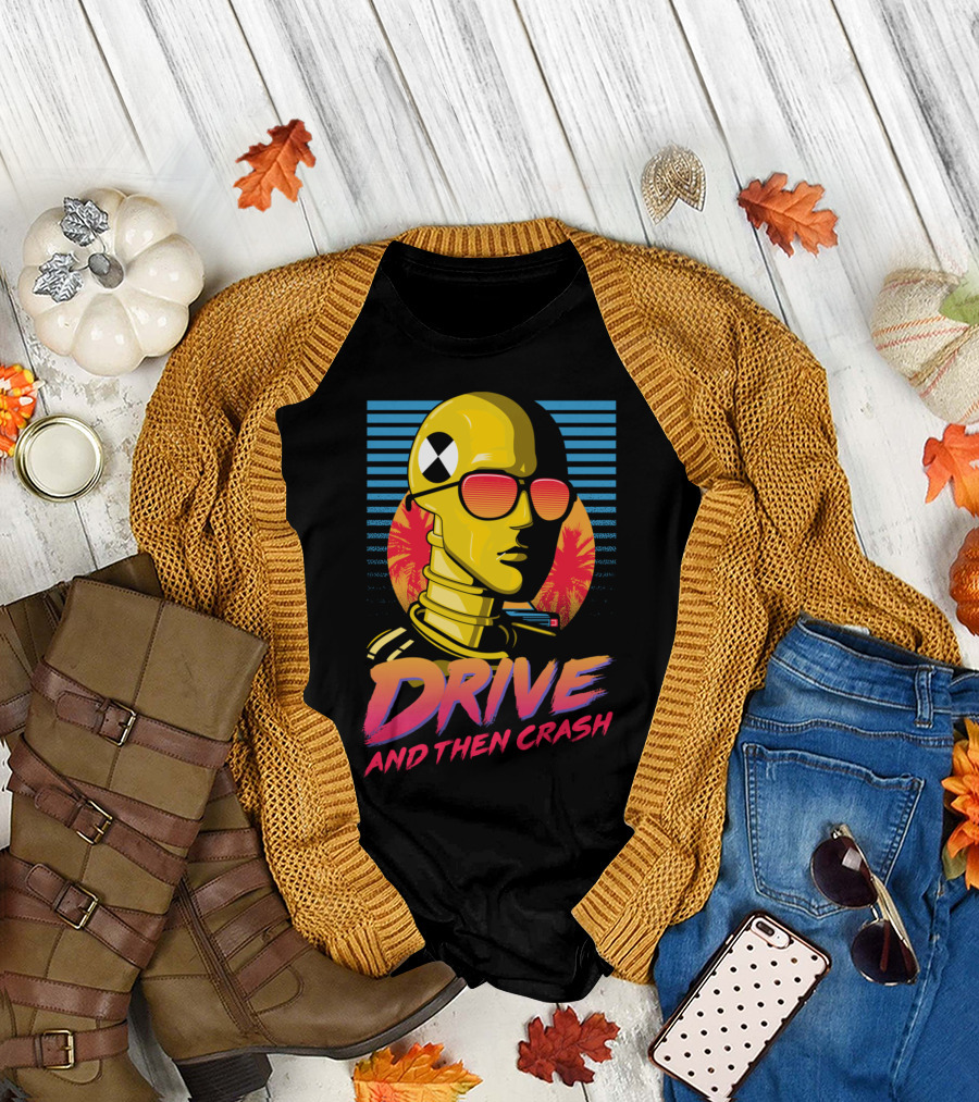 Drive And Then Crash Retro Futuristic Dummy Head Sunglasses Sunset Palms T-Shirt