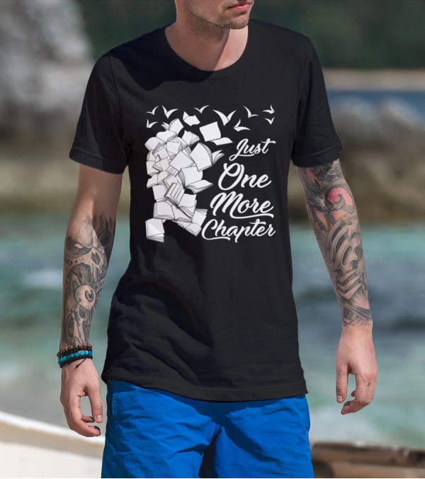 Just One More Chapter Books And Birds Flying Reading T-Shirt