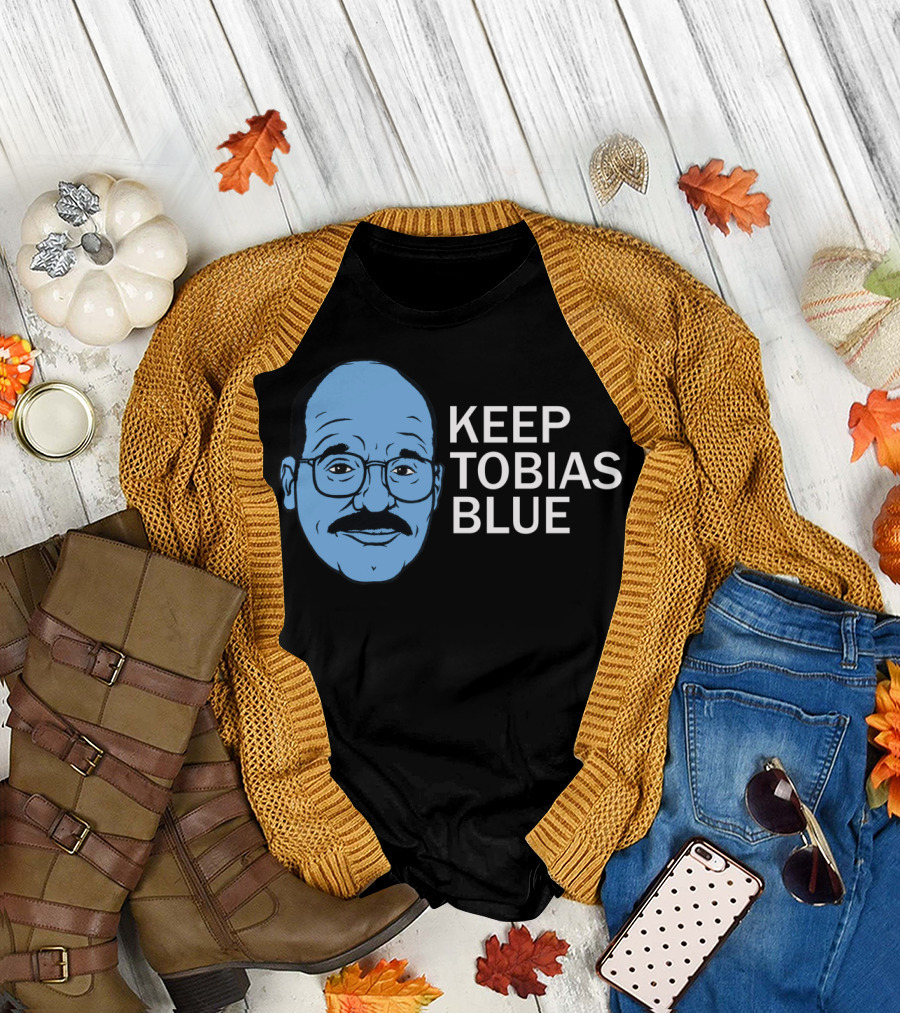 KEEP TOBIAS BLUE Arrested Development T-Shirt