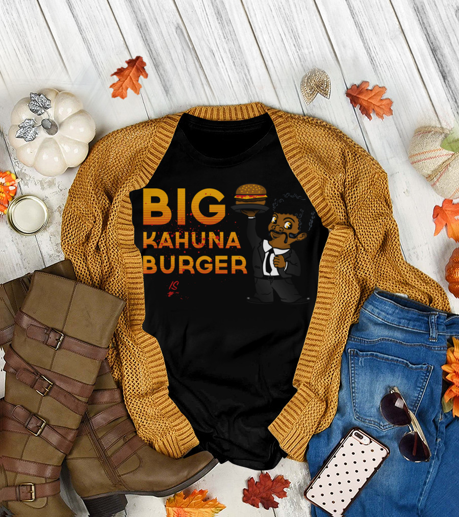 Big Kahuna Burger That Is a Tasty Burger T-Shirt