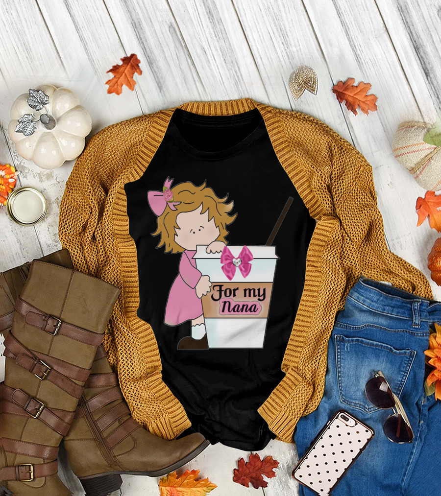 For My Nana Coffee Cup Granddaughter Pink Bow T-Shirt