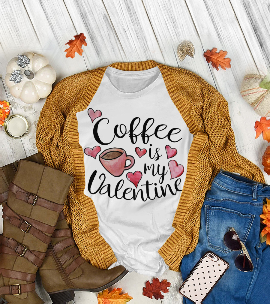 Coffee Is My Valentine with Pink Hearts and Cup T-Shirt