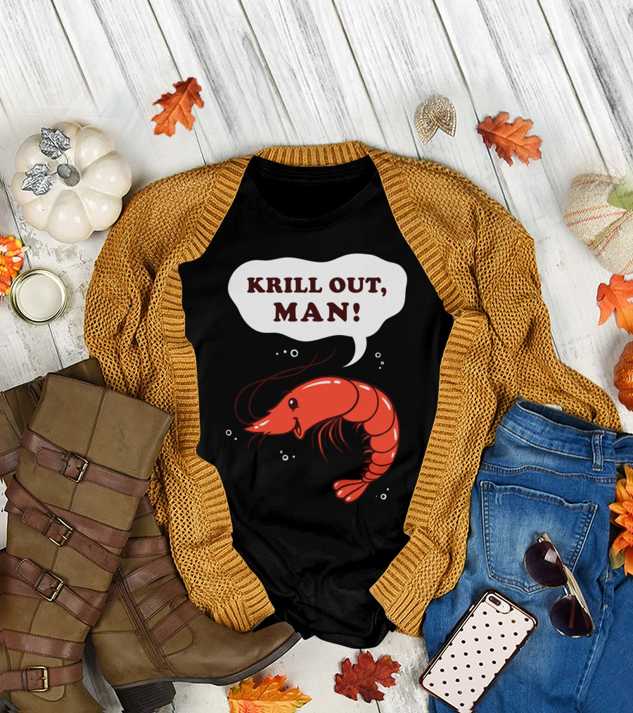 KRILL OUT, MAN Quirky Cartoon Shrimp with Speech Bubble T-Shirt
