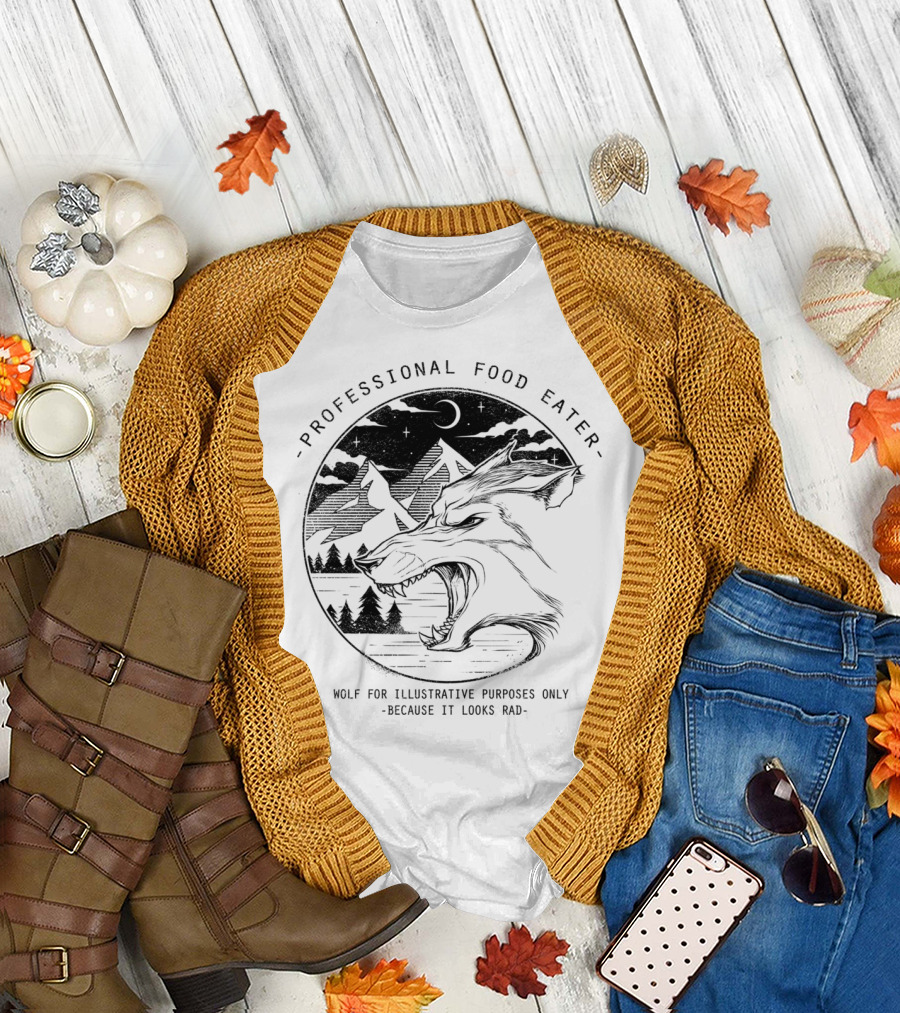 Professional Food Eater Wolf for Illustrative Purposes Only Because It Looks Rad T-Shirt