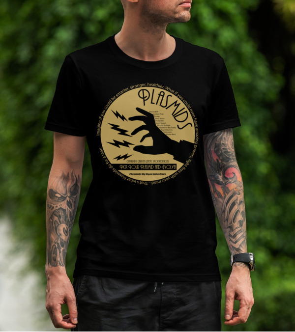 Plasmids Gatherer's Garden Genetic Modifications Pick Your Plasmid And Evolve Ryan Industries T-Shirt