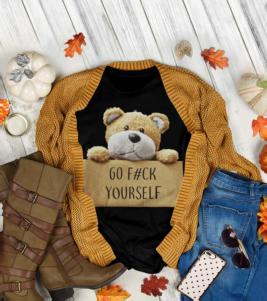 Bad Teddy Bear Go F#ck Yourself T-Shirt