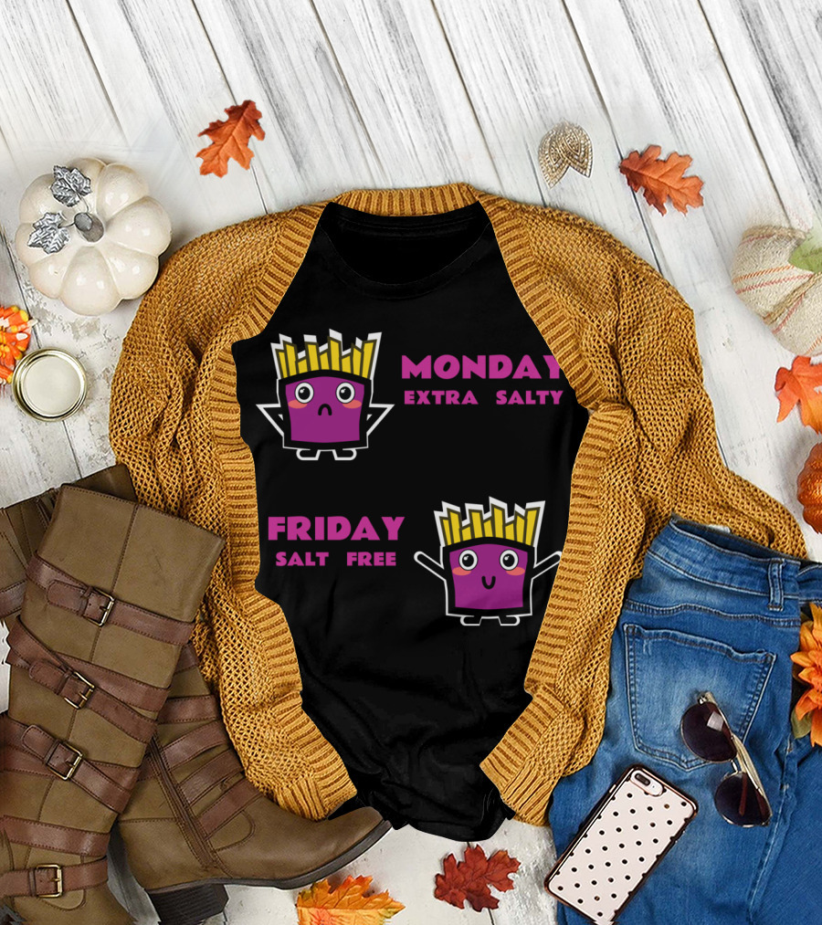 Monday Extra Salty Friday Salt Free Funny French Fries Emojis T-Shirt