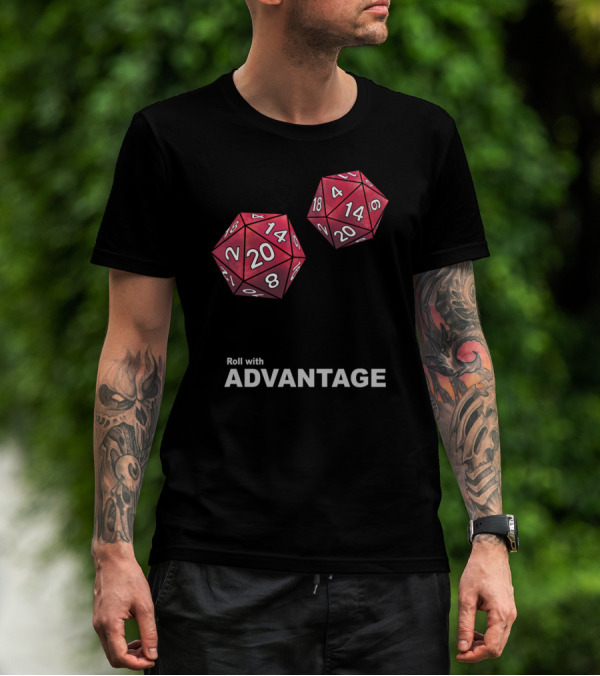Roll With Advantage Roll Your Dice 20-Sided Game Dice T-Shirt
