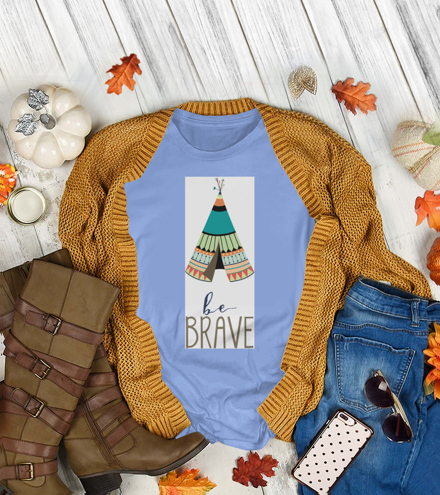 Be Brave Teepee Colorful T-Shirt