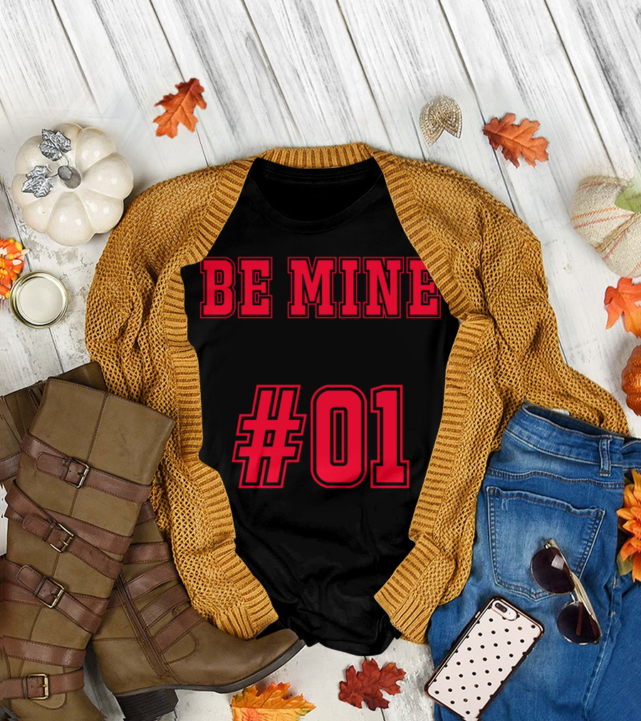 Be Mine #01 T-Shirt
