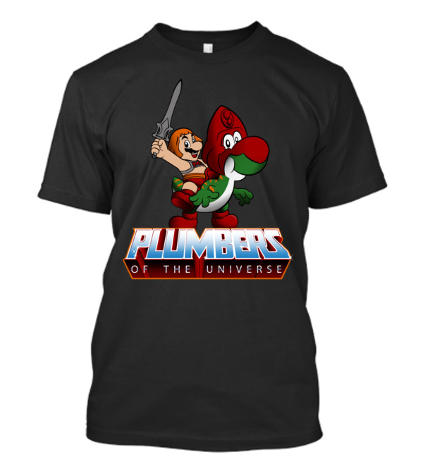 Plumbers Of The Universe I Have The Power Up T-Shirt