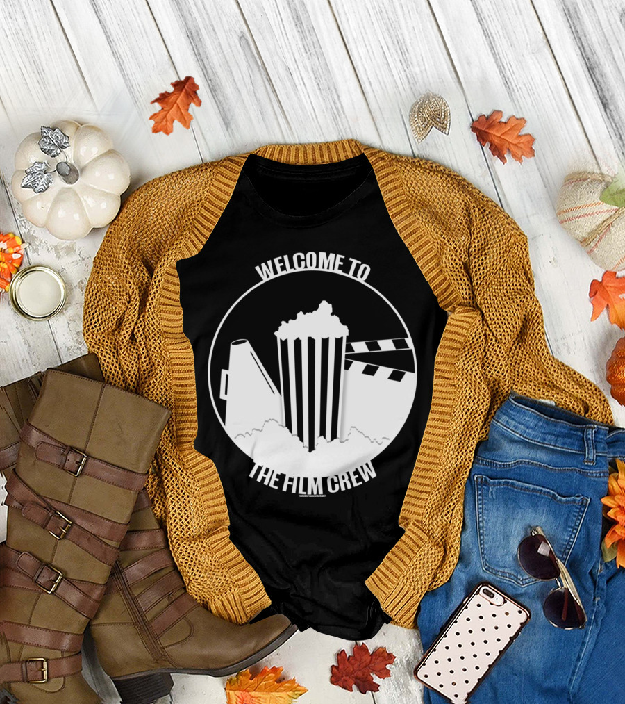 Welcome To The Film Crew T-Shirt